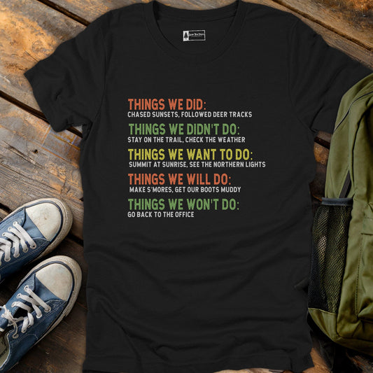 Things We Did T-Shirt