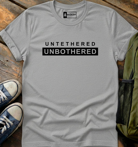 Untethered, Unbothered T-Shirt