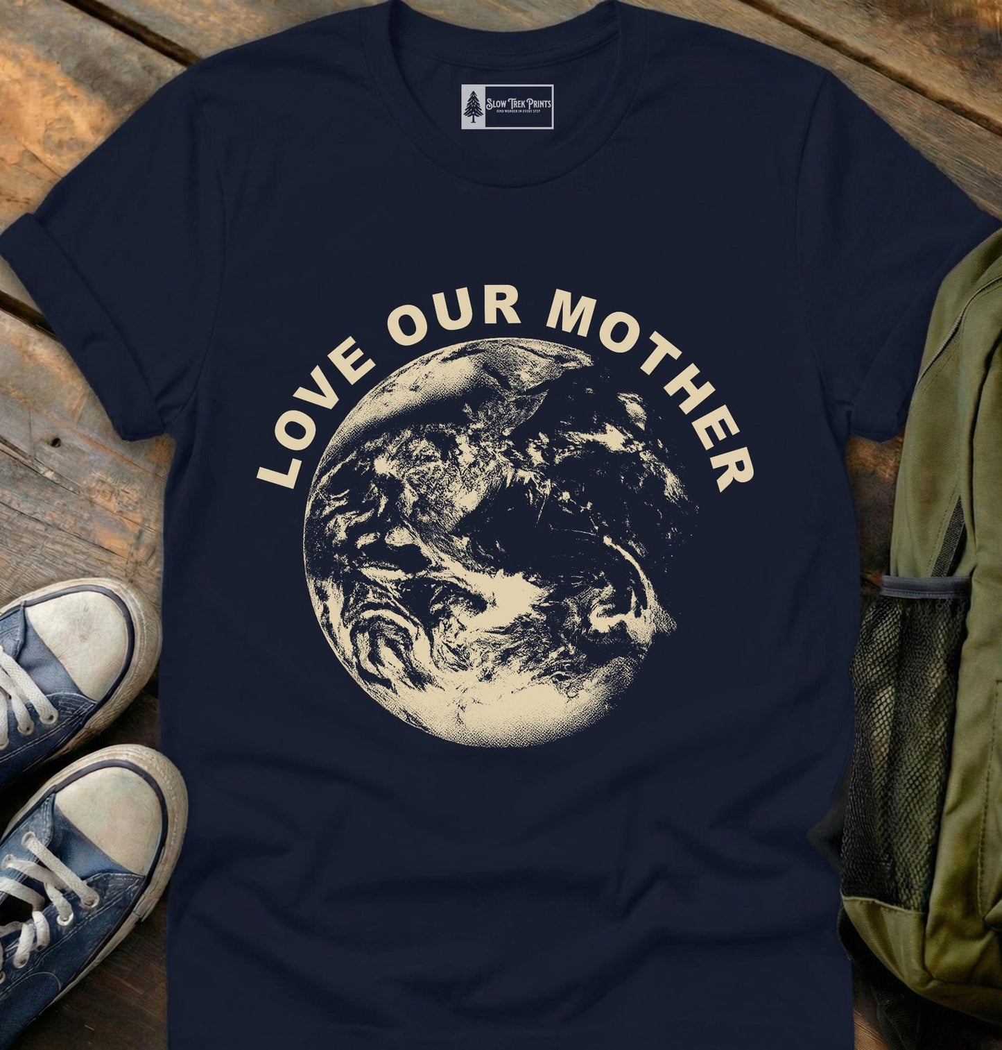 Love Our Mother T-Shirt