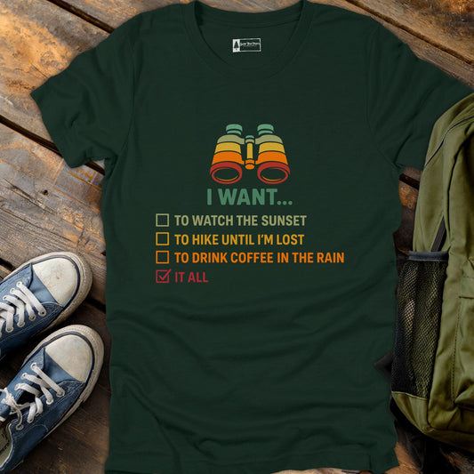 I Want It All T-Shirt
