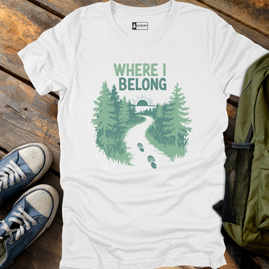 Where I Belong T-Shirt