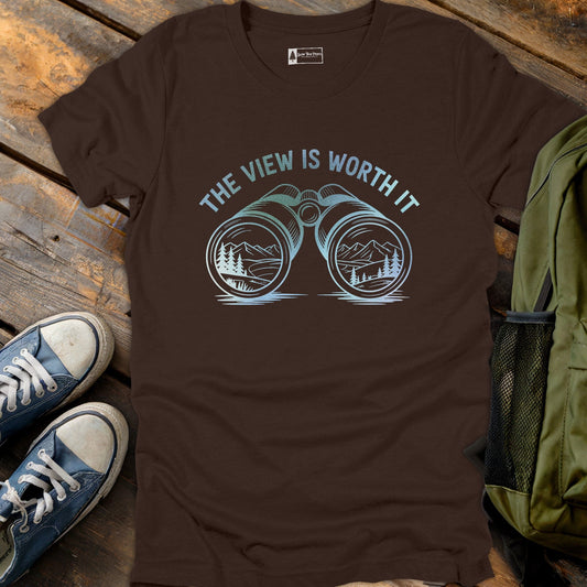 Worth The View T-Shirt