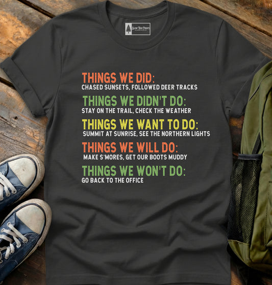 Things We Did T-Shirt