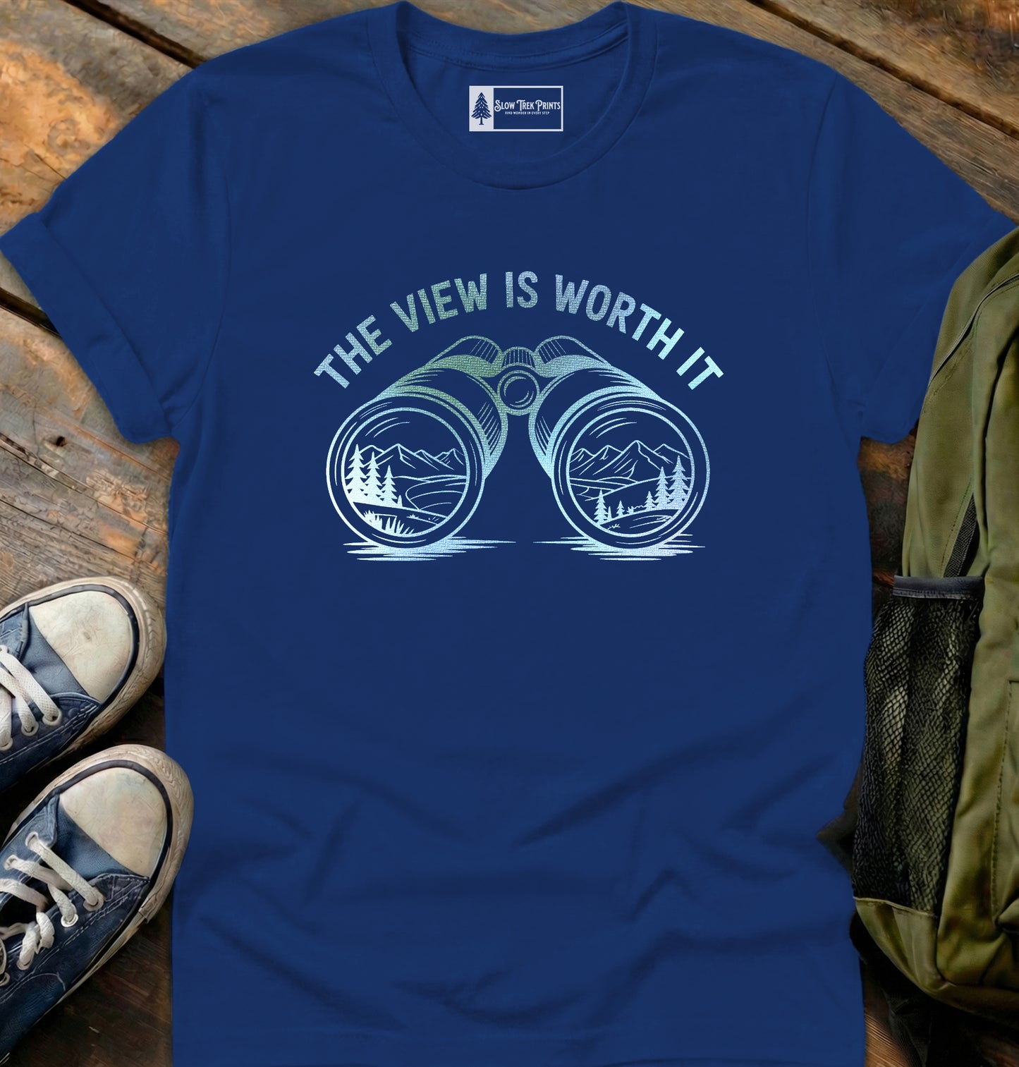 Worth The View T-Shirt