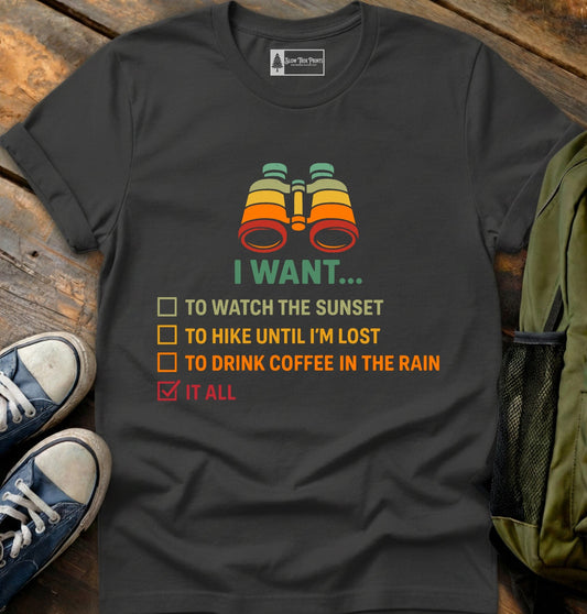 I Want It All T-Shirt