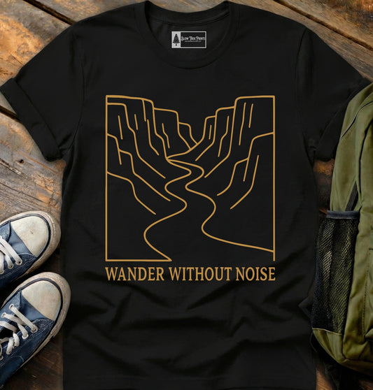 Wander Without Noise T-Shirt