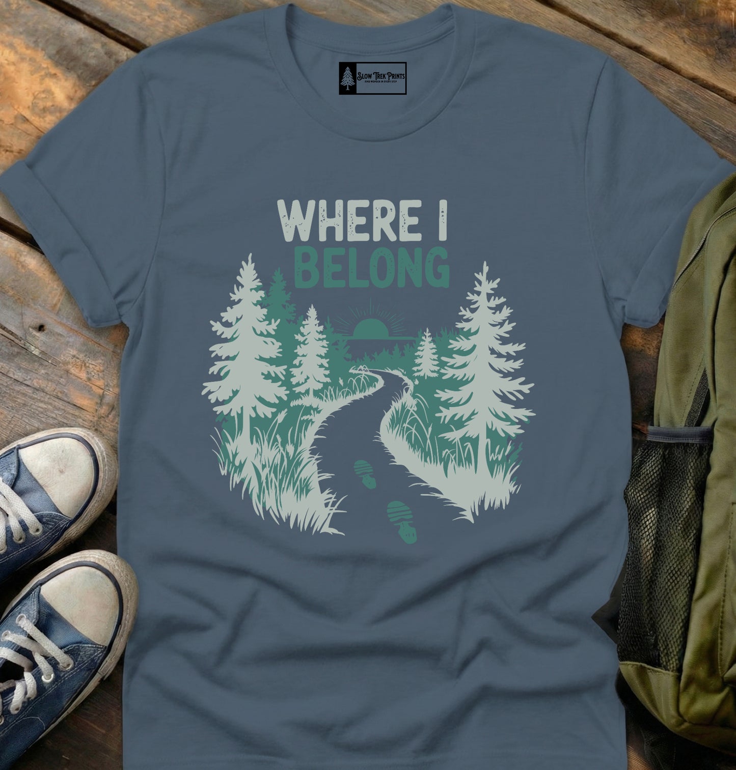 Where I Belong T-Shirt