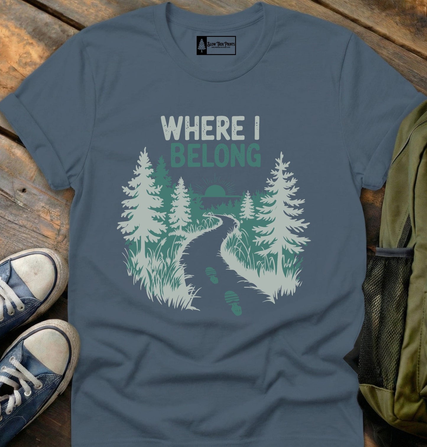Where I Belong T-Shirt