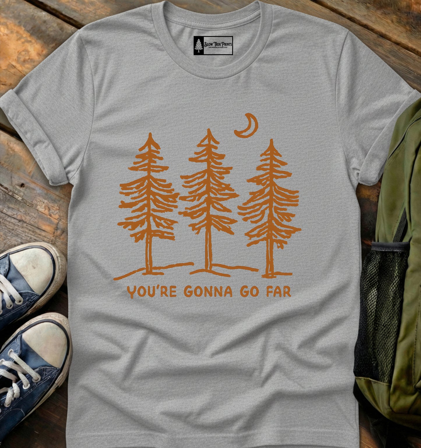 You’re Gonna Go Far T-Shirt