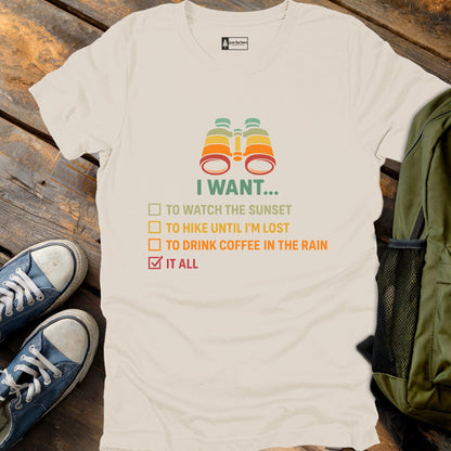 I Want It All T-Shirt