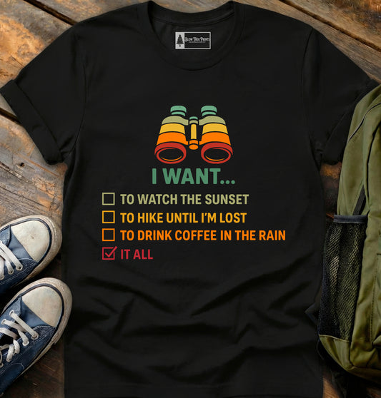 I Want It All T-Shirt