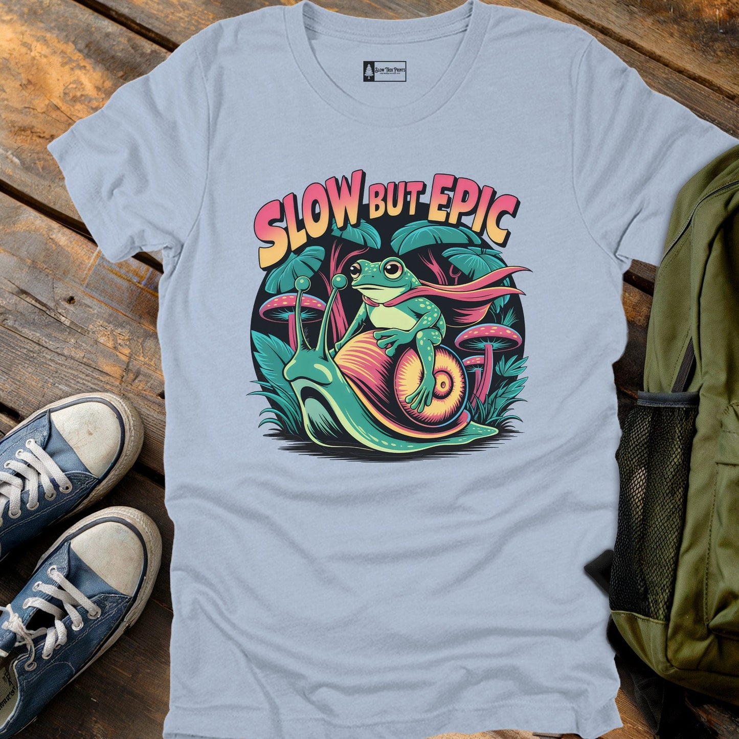 Slow But Epic T-Shirt