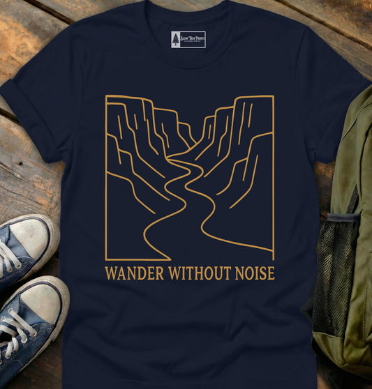 Wander Without Noise T-Shirt