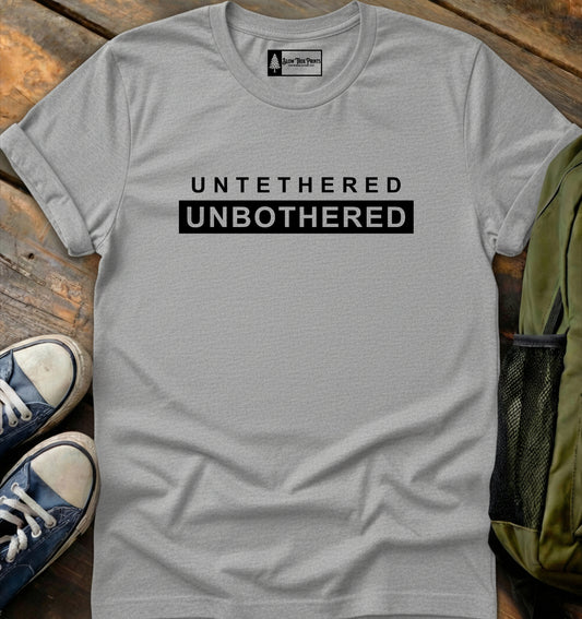 Untethered, Unbothered T-Shirt