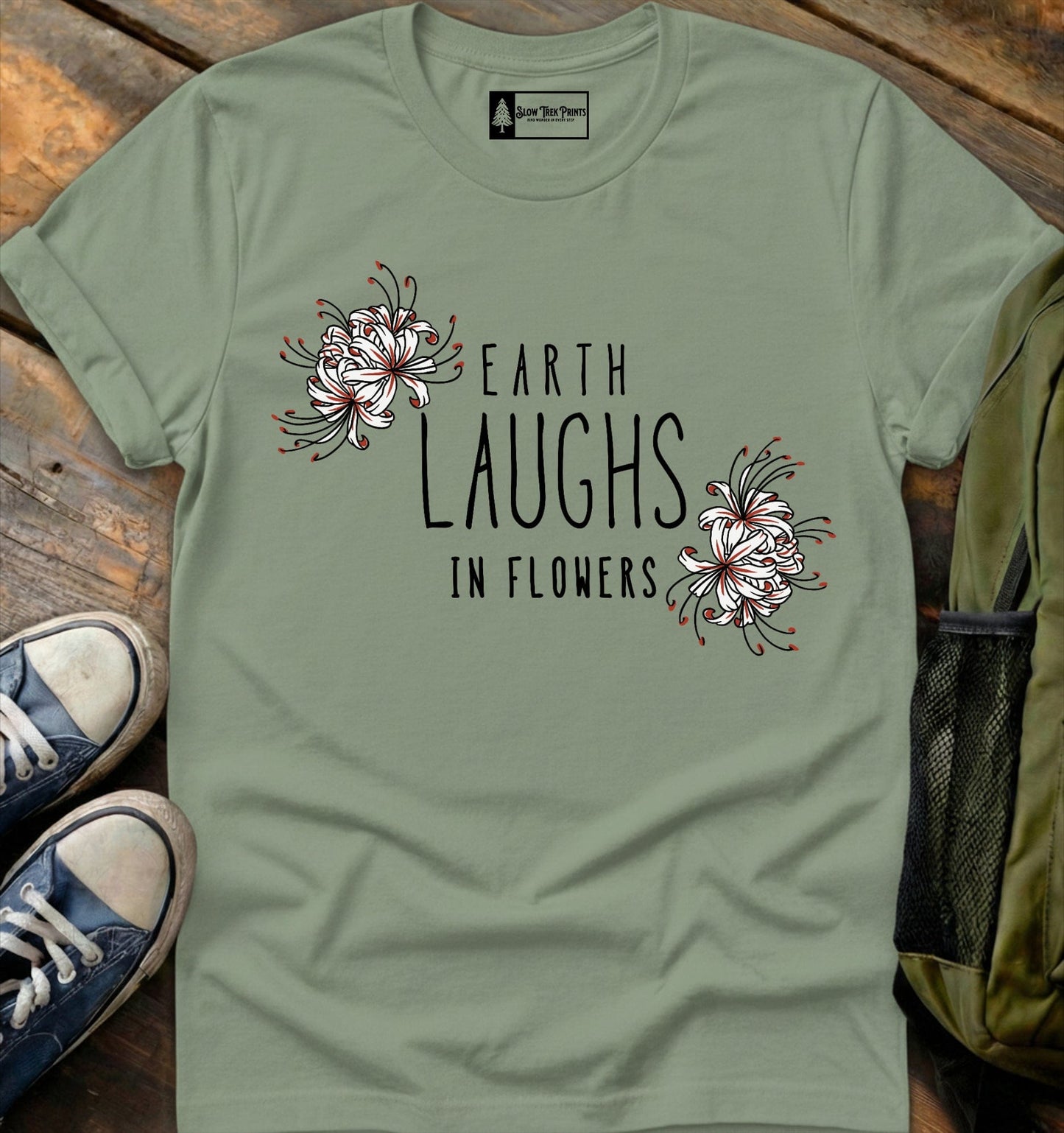 Earth Leaughs In Flowers T-Shirt
