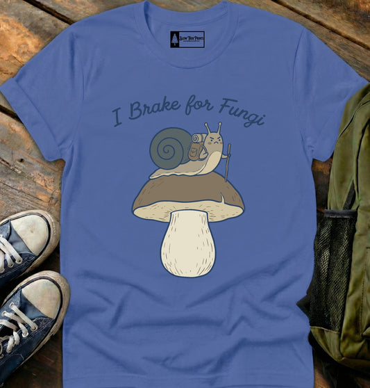 Brake For Fungi T-Shirt
