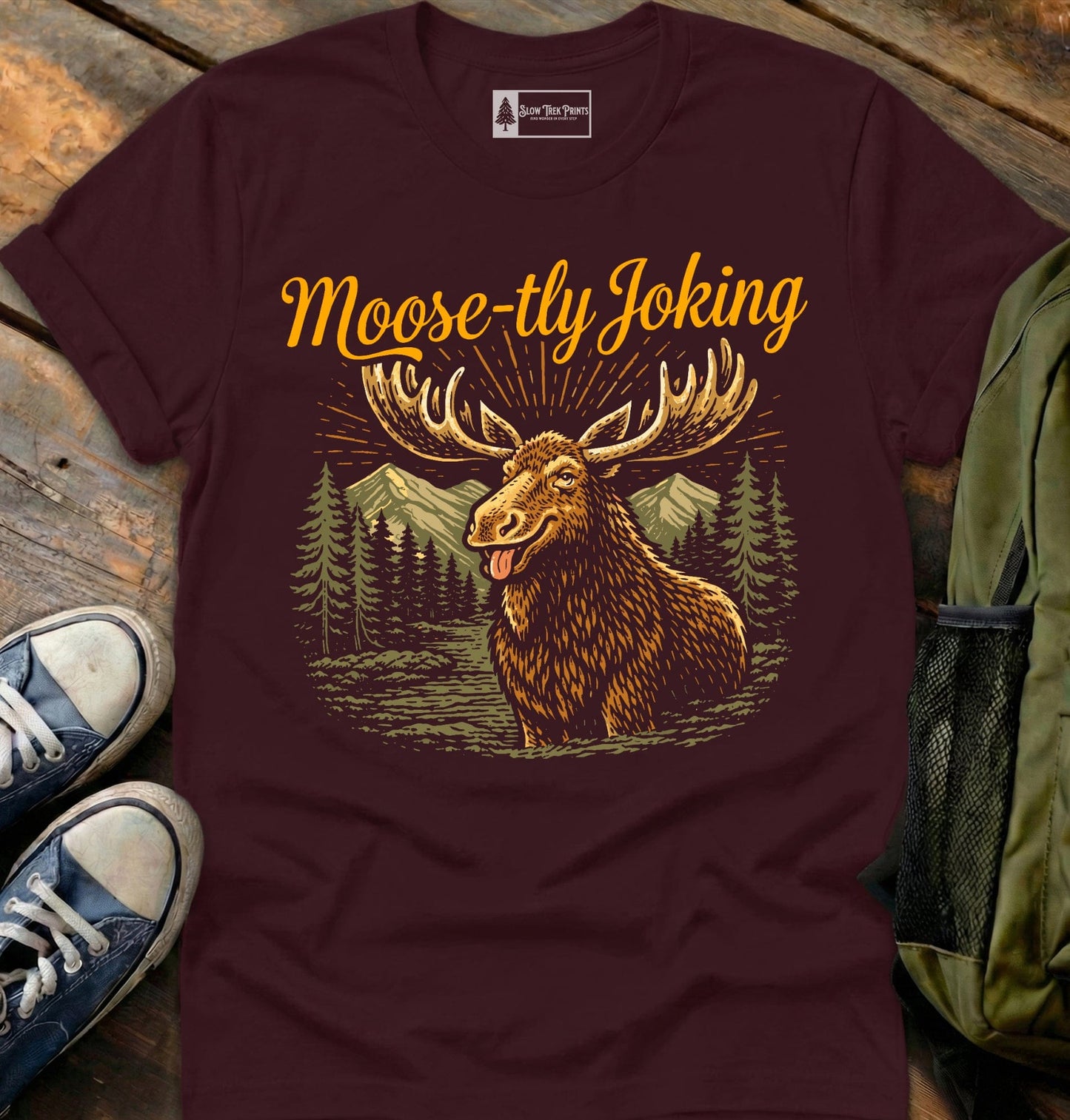 Moosetly Joking T-Shirt