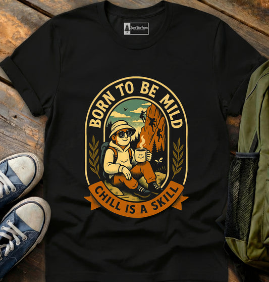 Born To Be Mild T-Shirt
