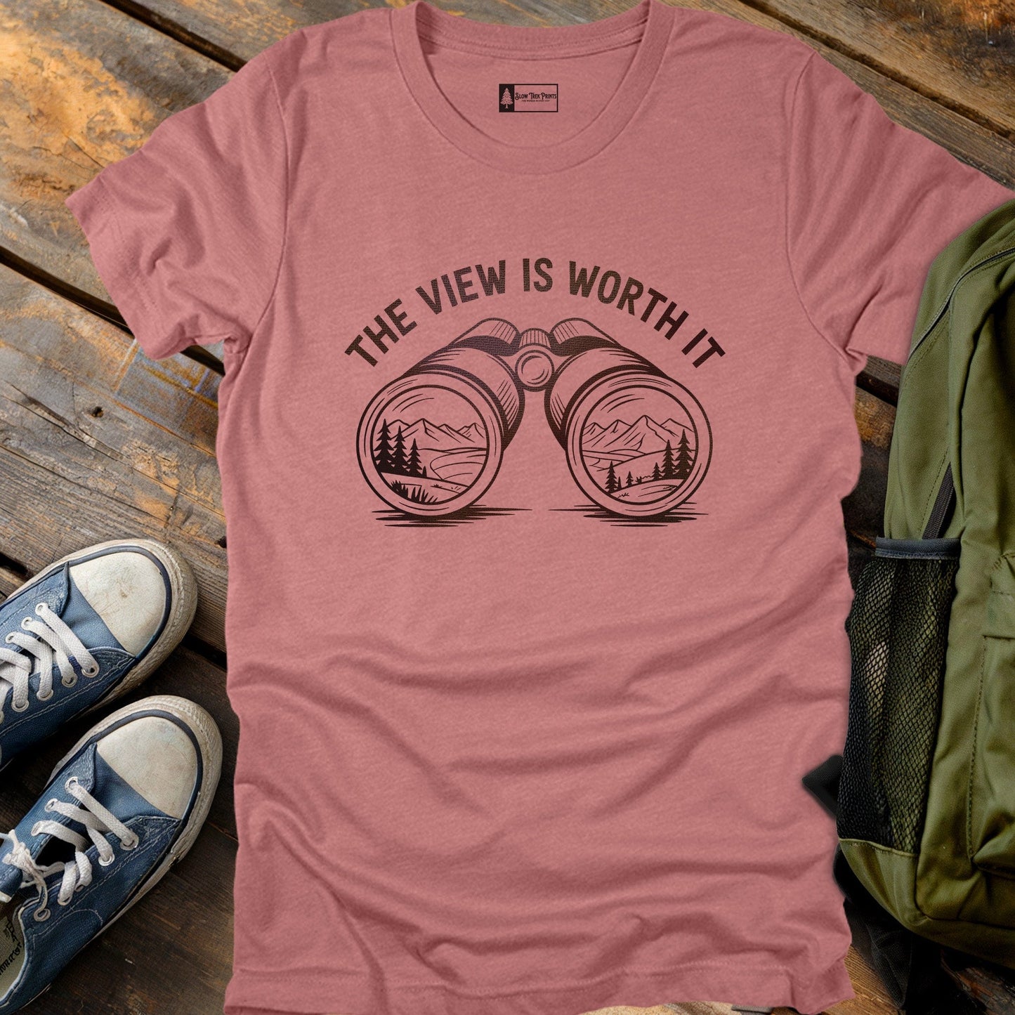 Worth The View T-Shirt