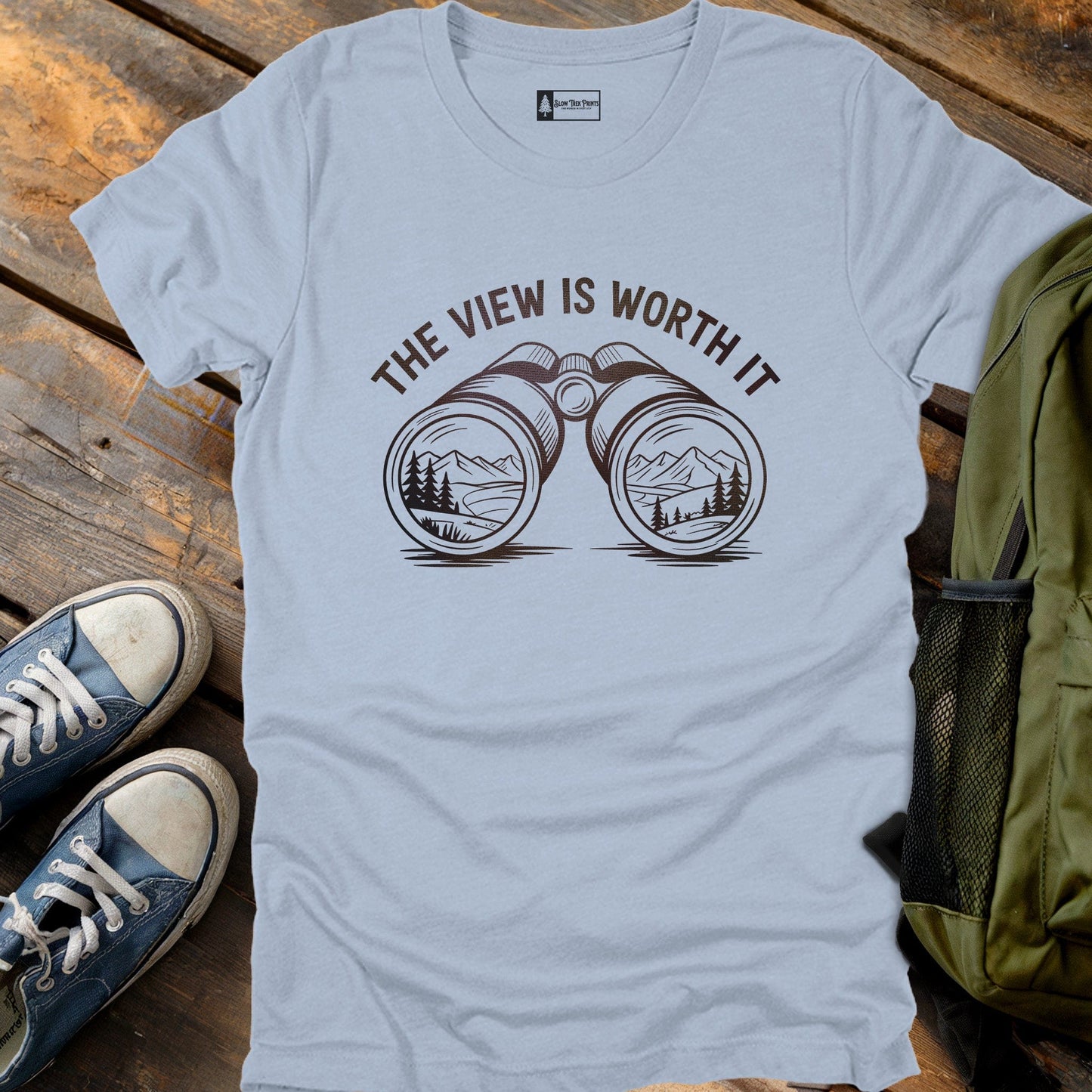 Worth The View T-Shirt