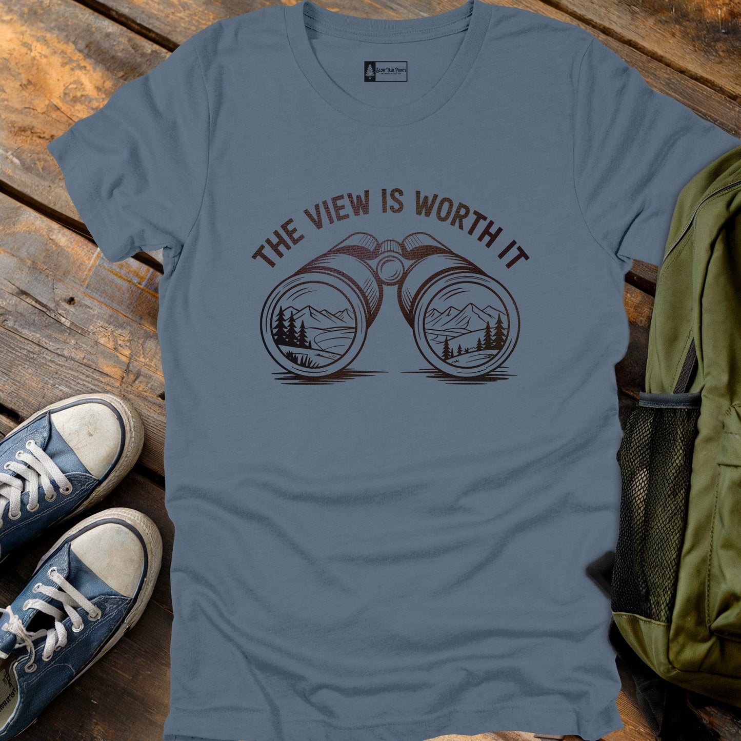 Worth The View T-Shirt