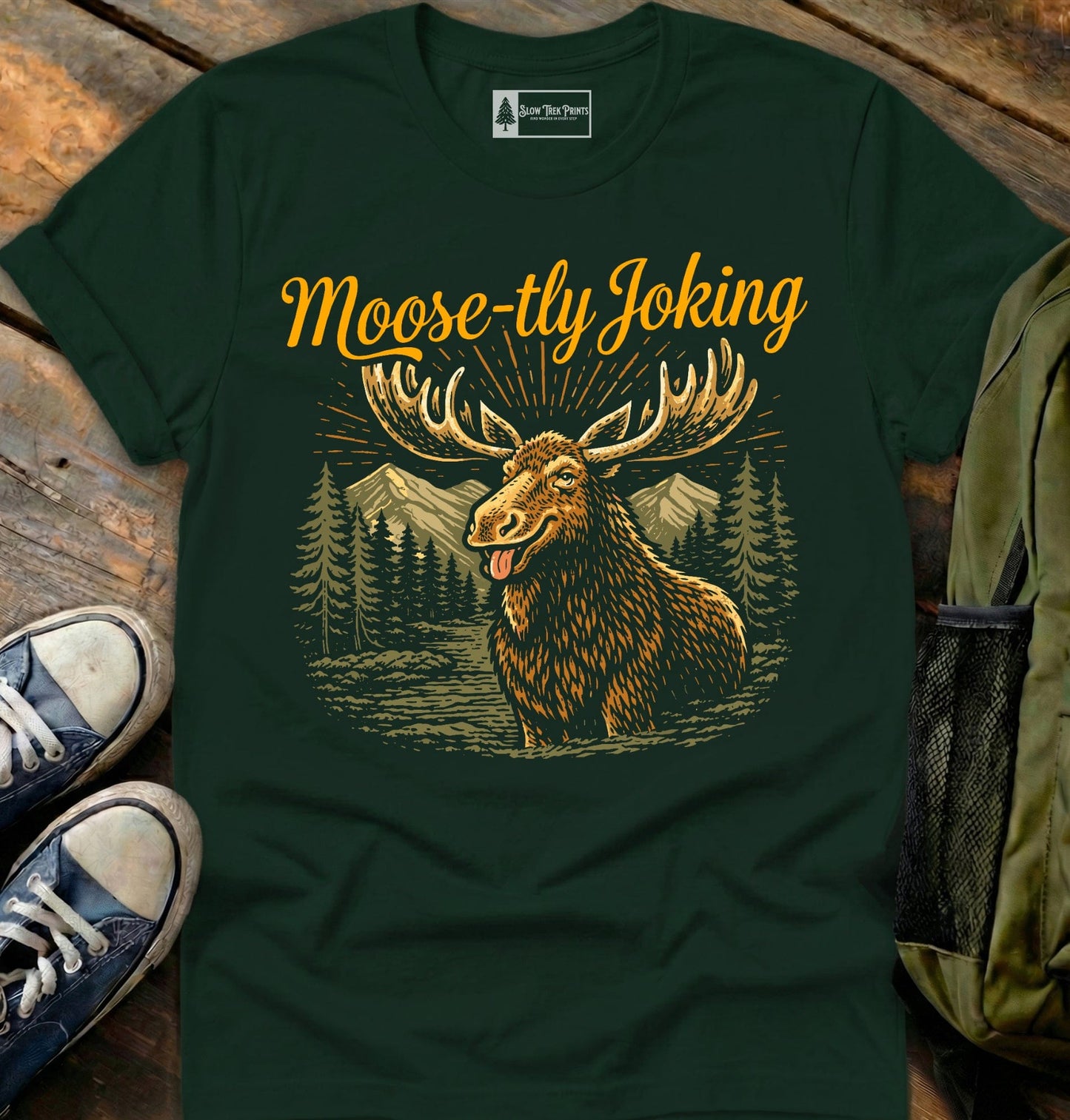 Moosetly Joking T-Shirt