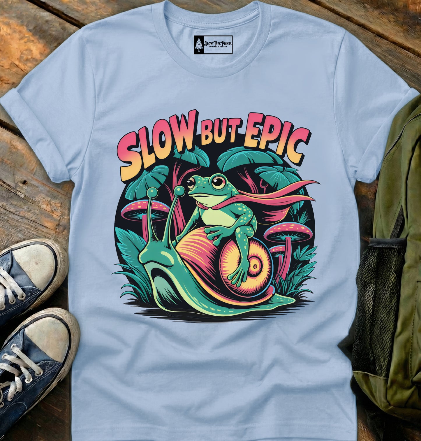 Slow But Epic T-Shirt