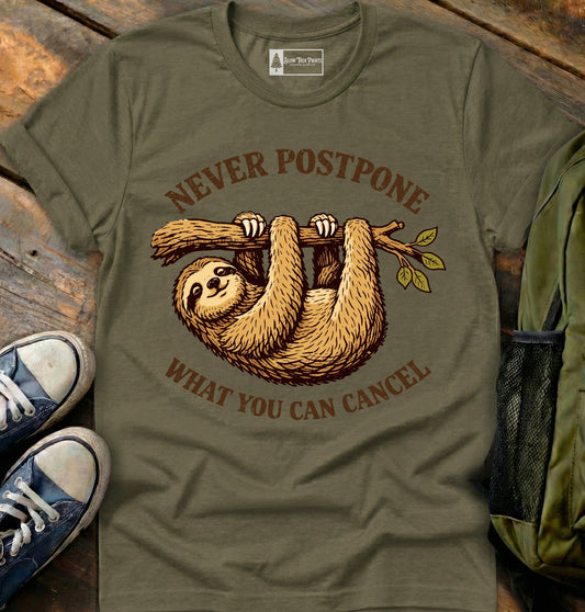 Never Postpone T-Shirt