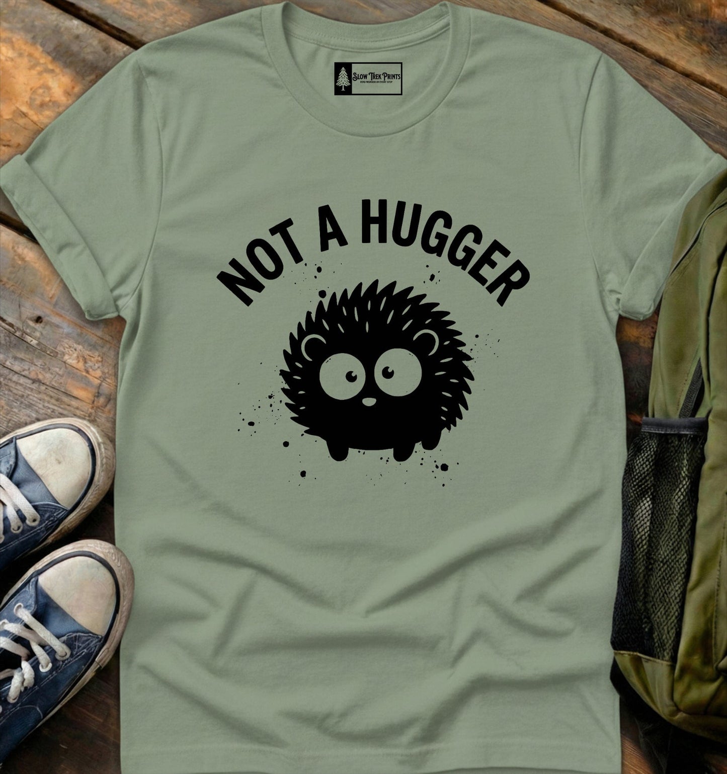 Not A Hugger T-Shirt