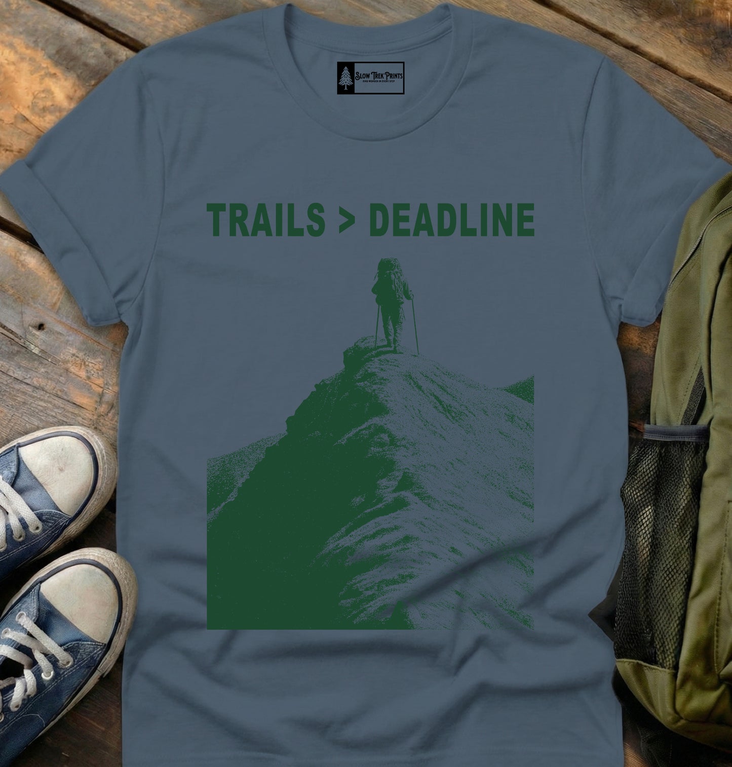 Trails Over Deadlines T-Shirt