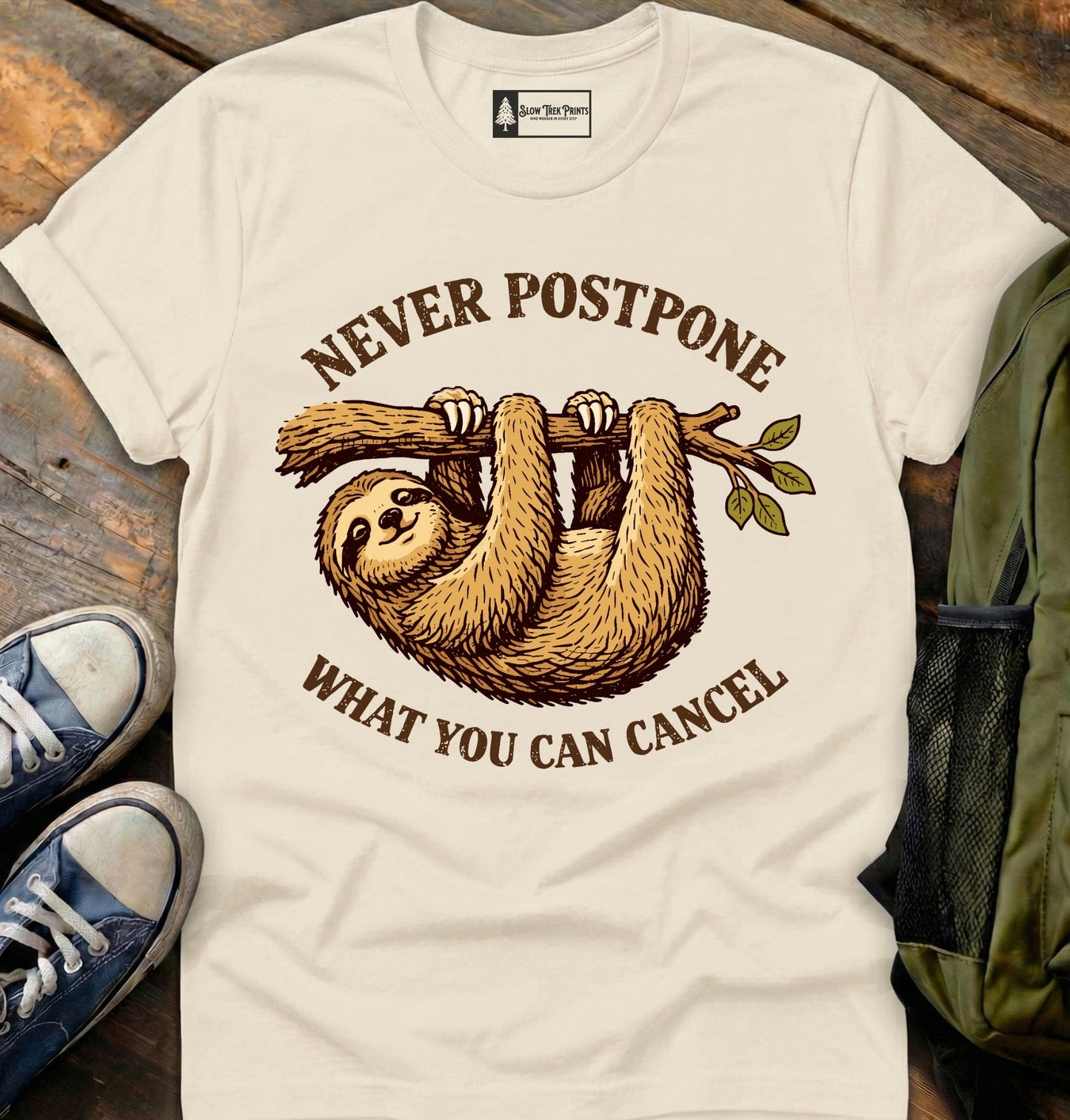 Never Postpone T-Shirt
