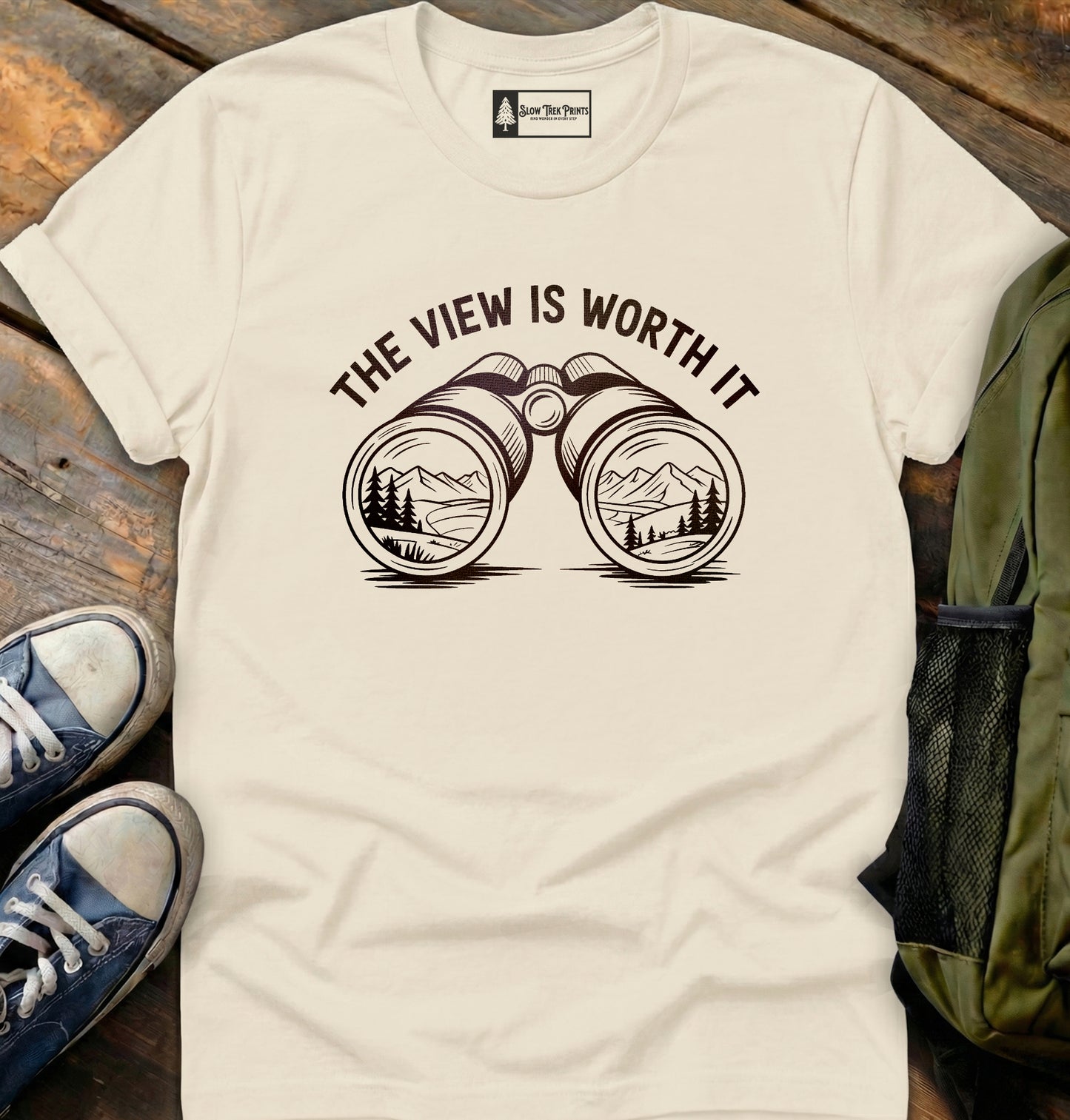 Worth The View T-Shirt