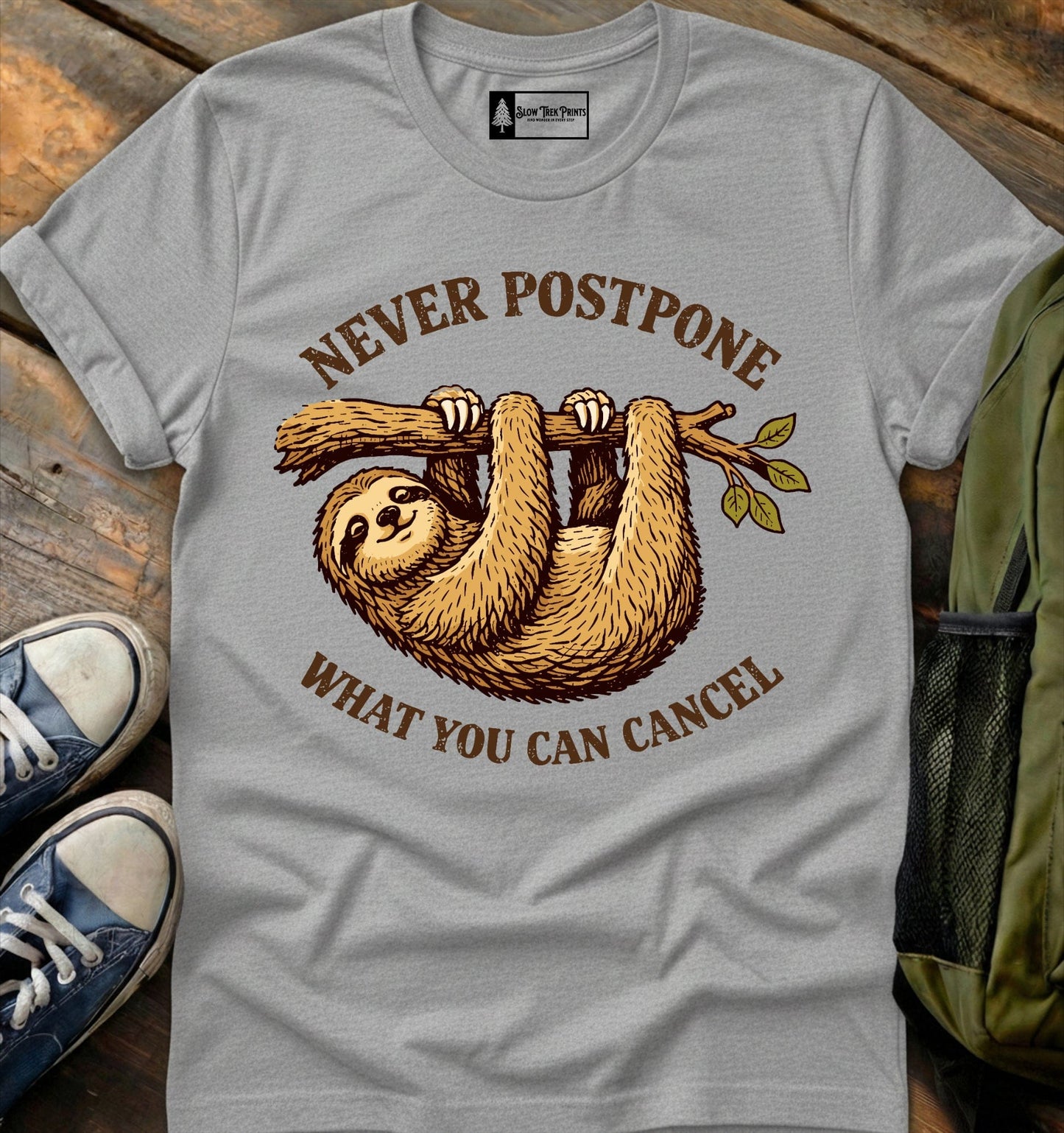 Never Postpone T-Shirt