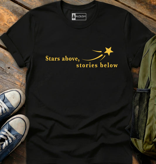 Star Above Stories Below T-Shirt