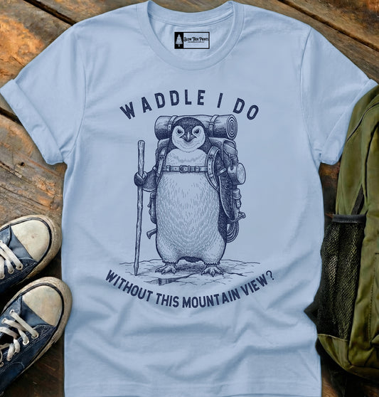 Waddle I Do T-Shirt