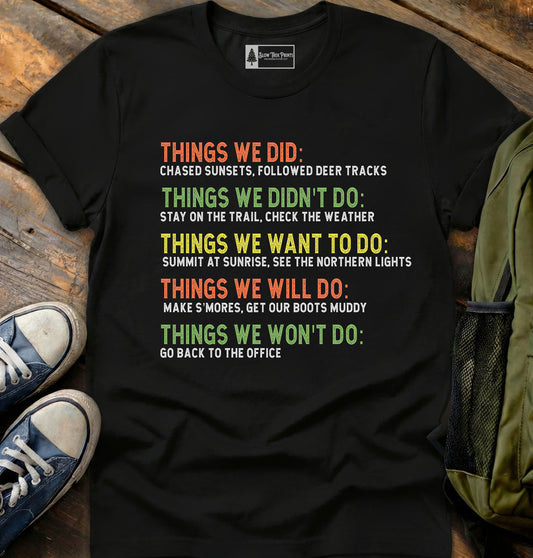 Things We Did T-Shirt