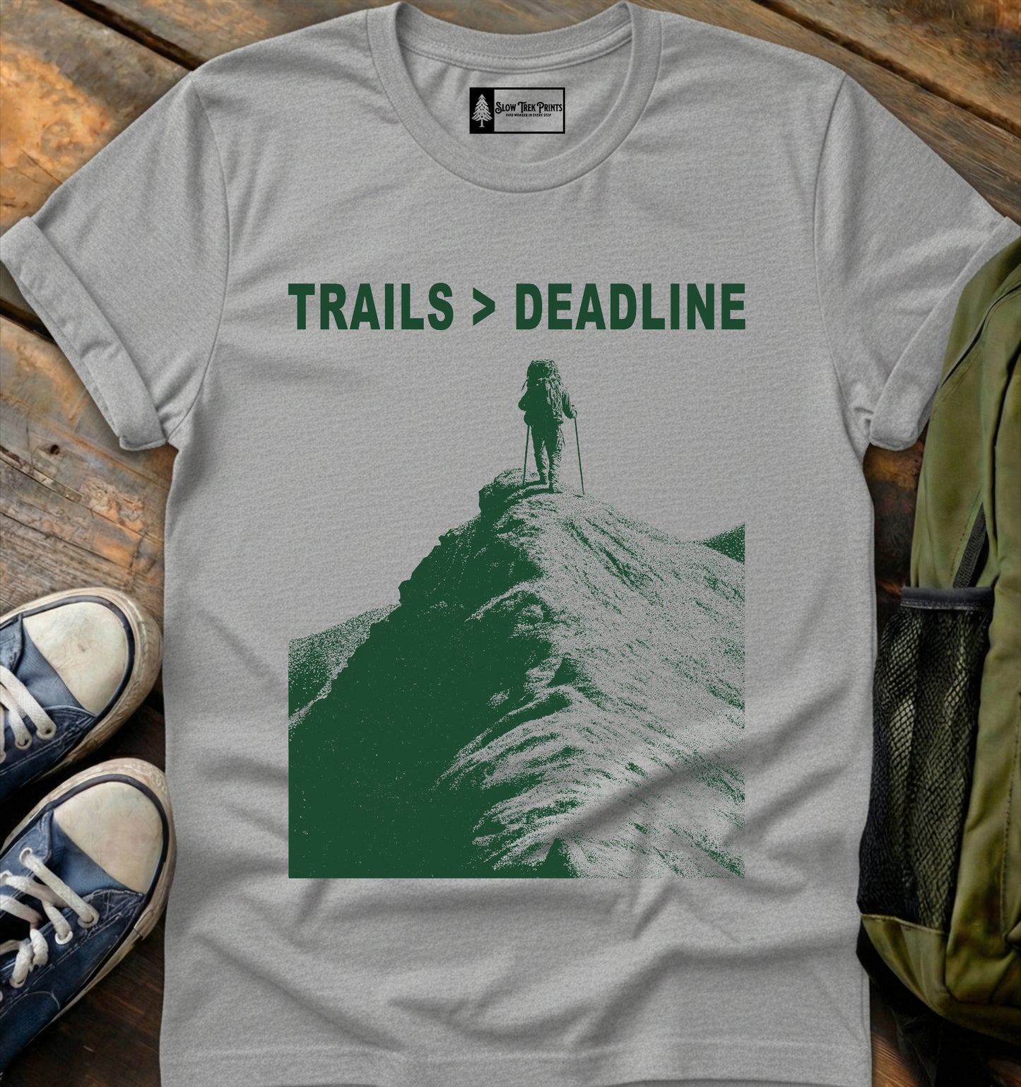 Trails Over Deadlines T-Shirt