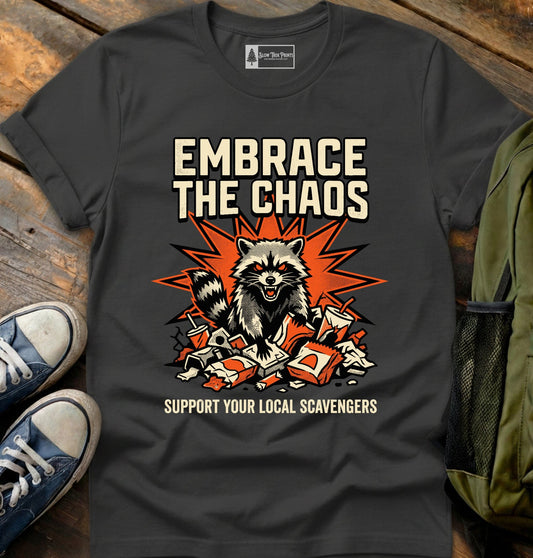 Embrace The Chaos T-Shirt