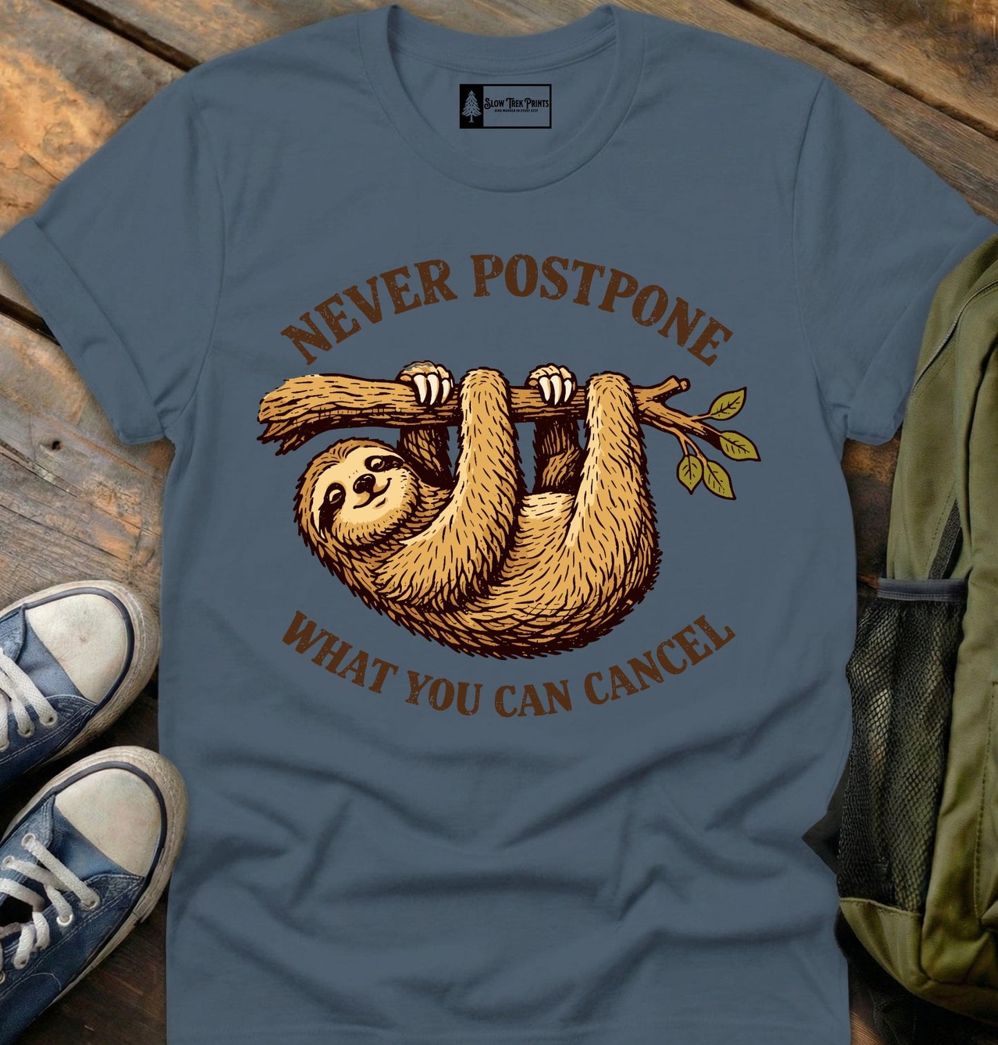 Never Postpone T-Shirt